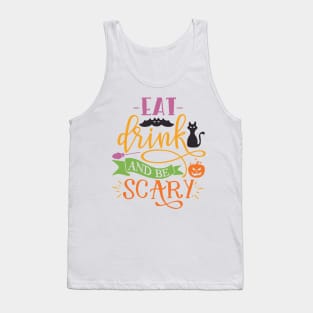 Eat Drink And Be Scary Funny Halloween Tank Top